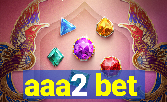 aaa2 bet